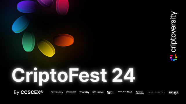 Criptofest 2024 Criptoversity by CCSCEX 2024